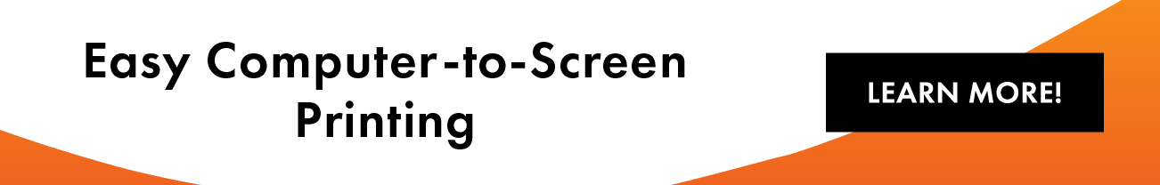 Easy computer to screen printing - learn more banner 